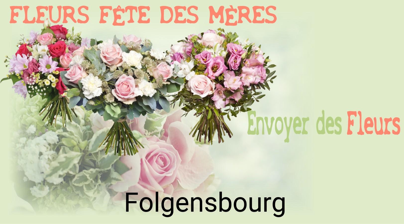 Bouquet de Fête des Mères livré à Folgensbourg